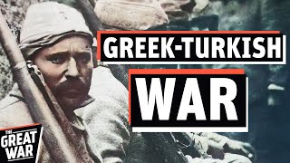 The GreekTurkish War 19191923 GrecoTurkish War Documentary [upl. by Wendeline]