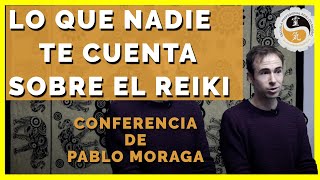 🎤SECRETOS y Beneficios del Reiki Conferencia de Pablo Moraga🌀 Cursos de Reiki Gratis [upl. by Nalda]