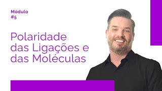 Química Polaridade das Ligações e das Moléculas [upl. by Dela]