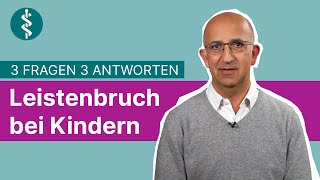 Leistenbruch bei Kindern 3 Fragen 3 Antworten  Asklepios [upl. by Fulton]