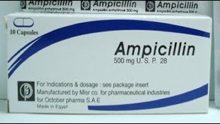 أمبيسيلين كبسولات مضاد حيوي واسع المجال Ampicillin Capsules [upl. by Aruasi]