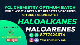 Haloalkanes amp Haloarenes Class 12Organic ChemistryNEETJEEL2 [upl. by Ecirtap]