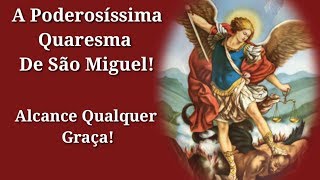 Quaresma de São Miguel Arcanjo Poderosíssima [upl. by Armington362]