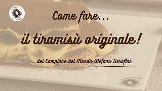 ➡️ RICETTA del Tiramisù Originale del Campione del Mondo Stefano Serafini [upl. by Siloum826]