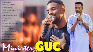 NONSTOP POWERFUL WORSHIP SONGS FOR PRAYER amp BREAKTHROUGH By MINISTER GUC  GOSPEL 2024 [upl. by Haimirej528]