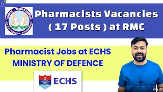 Pharmacists Vacancies 17 Posts at RMC  Pharma Jobs at ECHS MINISTRY OF DEFENCE  Pharma Job 2023 [upl. by Nipsirc]