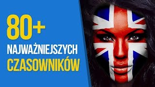 Angielski dla Początkujących Nauka Ponad 80 Najważniejszych Czasowników Do Słuchania [upl. by Middleton744]