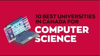 Top universities in Canada for Computer Science [upl. by Nnylaj]