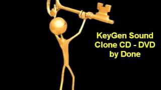 Clone CD  DVD  KeyGen Sound  by Done [upl. by Lorien844]