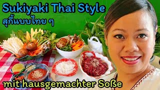 Thai Hot Pot REZEPT Sukiyaki Shabu  asiatisch​ Kochen​ thailändische Küche [upl. by Eittap]