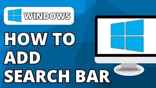 How to Add Search Bar in Windows 10 2024 [upl. by Ardnoik]