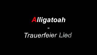 Alligatoah  Trauerfeierlied Karaoke [upl. by Towney]