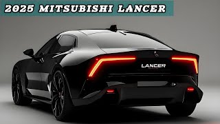 2025 MITSUBISHI LANCER  FUTURISTIC DESIGN AND TEMPTING SPORTY PERFORMANCE [upl. by Wiles750]