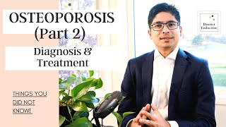 Osteoporosis Diagnosis and Treatment [upl. by Cody392]