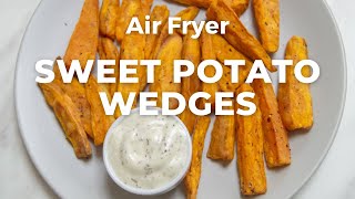 AIR FRYER SWEET POTATO WEDGES  Flavours Treat [upl. by Ardnasxela]