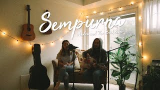 Sempurna  Andra and The BackBone Cover by The Macarons Project [upl. by Marlane]