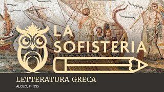 LETTERATURA GRECA Alceo fr 335 [upl. by Raddi]