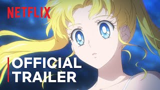 Pretty Guardian Sailor Moon Cosmos The Movie  Official Trailer  Netflix [upl. by Acinor788]