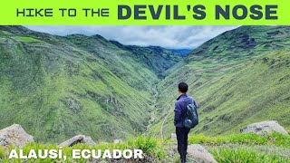 Hike to The Devils Nose  Ecuadors Iconic Hike  Nariz del Diablo Alausí [upl. by Anawak]