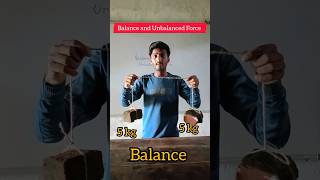 Balance and Unbalanced Force । Power of Physics । science [upl. by Ylrae]