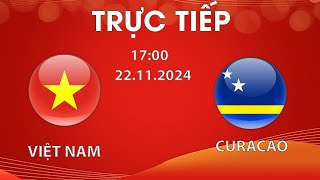 🔴VIỆT NAM  CURACAO  KINGS CUP  LOẠT LUÂN LƯU KỊCH TÍNH ĐƯA ĐỐI THỦ VÀO THẾ KHÓ [upl. by Ddene]