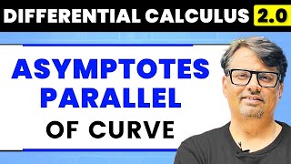 Differential Calculus  Parallel Asymptotes of a Curve by GP Sir [upl. by Nocaed689]