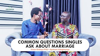 COMMON QUESTIONS SINGLES ASK ABOUT MARRIAGE with Victor Olukoju PVO [upl. by Boehike]