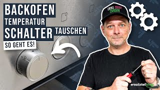 Backofenschalter für die Temperatureinstellung tauschen [upl. by Devland]