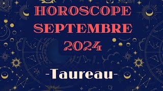 Horoscope Taureau Septembre 2024 par décan [upl. by Atinaujnas974]