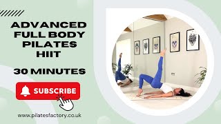 DYNAMIC ADVANCED PILATES HIIT  30 MINUTES [upl. by Timms]