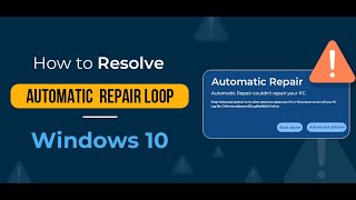 How to Resolve Windows 10 Automatic Repair Loop 2024 [upl. by Finny]