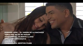 El Varón de la Bachata Ese no es mi hogar Video Oficial [upl. by Ming]