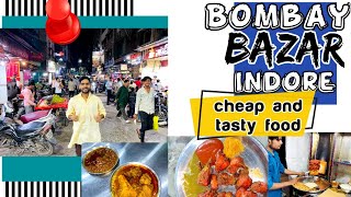 INDORE NONVEG FOOD STREET 🍗 BOMBAY BAZAR [upl. by Morganica26]