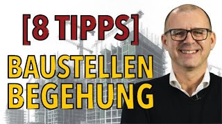 8 Tipps für effektivere Baustellenbegehungen [upl. by Kari149]