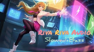 Riva Riva Slowed Audio Track BassReverb Party Vibe Slowed bassboosted reelviral [upl. by Eneluj]