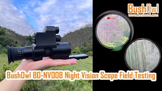 BushOwl Hunting Night Vision Scope Monocular 850nm infrared Camera Day Night Vision Field Testing [upl. by Etep]