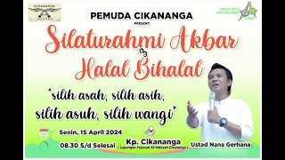 LiveStream UstNana Gerhana Silaturahmi Akbar amp halal bihalal Silih asah Silih asihSillih asuh [upl. by Pentheas]