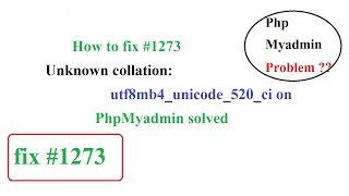 How to fix 1273  Unknown collation utf8mb4 unicode 520 ci on  PhpMyadmin problem solved [upl. by Dami]