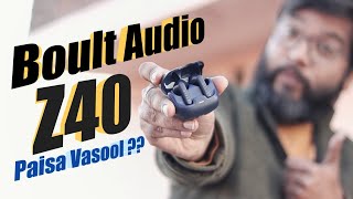 Boult Audio Z40 True Wireless Earbuds Unboxing amp Review  Best Affordable TWS Earphones Under 1200 [upl. by Ninaj]