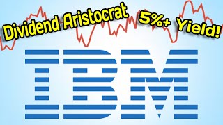 Dividend Aristocrat with a 5 Yield IBM Stock Analysis [upl. by Enoj303]