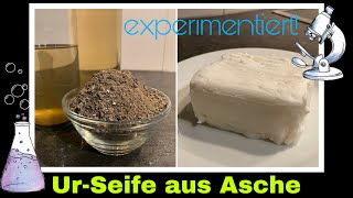 Seife aus Asche herstellen  Experiment mit Aschelauge  Selbstversorgung Seifensieder [upl. by Drona]