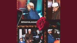 MINAHALAGAD feat Hev Abi [upl. by Dustin]