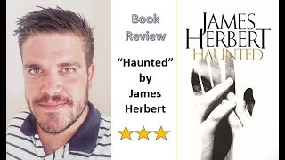 Haunted by James Herbert  Book Review [upl. by Jandy]