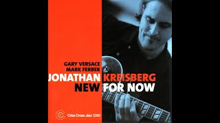 Jonathan Kreisberg  New For Now [upl. by Stedmann]