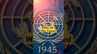 Why UN Was Created WorldWarII UnitedNations UNHistory GlobalPeace PeaceAndSecurity UN shorts [upl. by Nileak228]