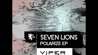 Seven Lions  Polarized feat Shaz Sparks [upl. by Primo]