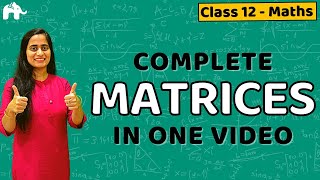 Matrices Class 12 Maths  NCERT Chapter 3  CBSE JEE  One Shot हिंदी में [upl. by Iover]