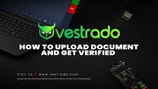 VESTRADO  TUTORIAL HOW TO UPLOAD DOCUMENT amp GET VERIFIED [upl. by Aicirtap]