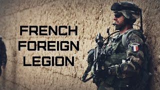 French Foreign Legion • Légion Etrangère [upl. by Ennaeerb]