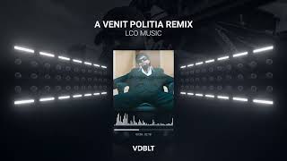 A venit Politia  LCO Music Remix [upl. by Idnahs317]